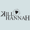 Kill Hannah I wanna be a Kennedy Lazy Lounge Mix